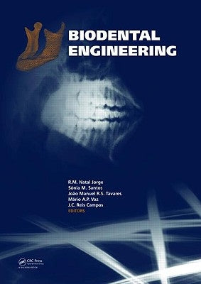 Biodental Engineering by Jorge, R. M. Natal