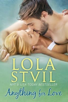 Anything For Love by Stvil, Lola