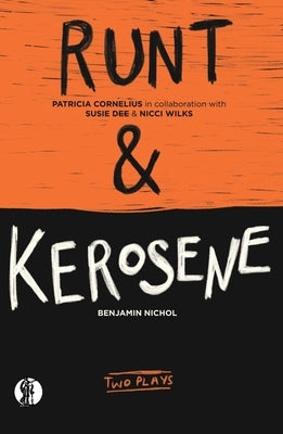 RUNT & kerosene by Cornelius, Patricia