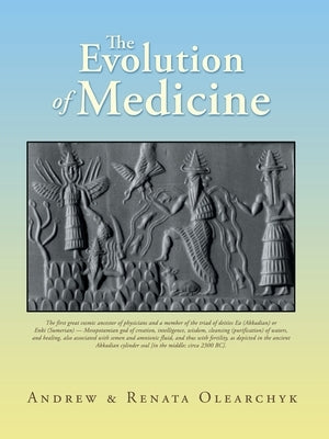 The Evolution of Medicine by Olearchyk, Andrew