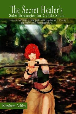 Sales Strategies for Gentle Souls by Ashley, Elizabeth