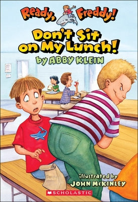 Don't Sit on My Lunch by Klein, Abby