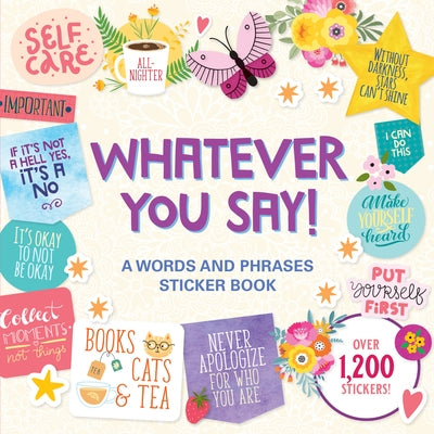 Whatever You Say! a Words and Phrases Sticker Book by Peter Pauper Press