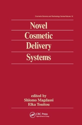 Novel Cosmetic Delivery Systems by Touitou, Elka