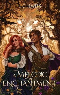 A Melodic Enchantment by Jewels, L. C.