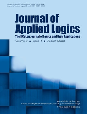 Journal of Applied Logics - The IfCoLog Journal of Logics and their Applications: Volume 7, Issue 4, August 2020 by Gabbay, Dov