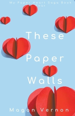 These Paper Walls by Vernon, Magan