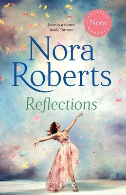 Reflections by Roberts, Nora
