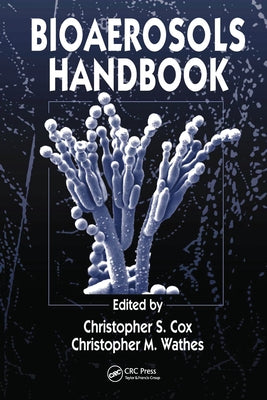 Bioaerosols Handbook by Cox, Christopher S.