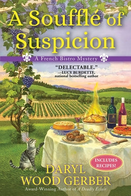 A Souffle of Suspicion: A French Bistro Mystery by Gerber, Daryl Wood