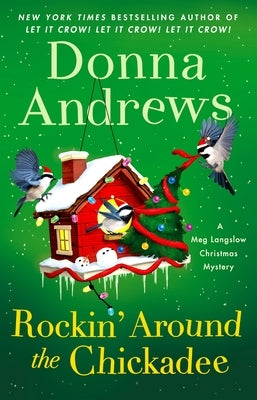 Rockin' Around the Chickadee by Andrews, Donna