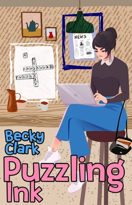 Puzzling Ink by Clark, Becky