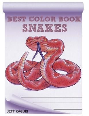 Best Coloring Book for Snakes: Snakes by Kaguri, Jeff