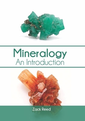 Mineralogy: An Introduction by Reed, Zack