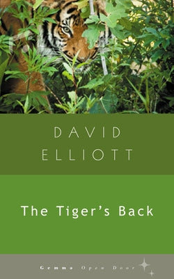 The Tiger's Back by Elliott, David