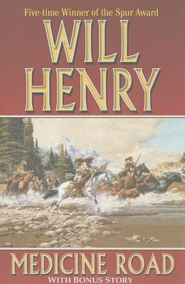 Medicine Road by Henry, Will