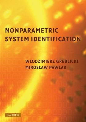 Nonparametric System Identification by Greblicki, Wlodzimierz
