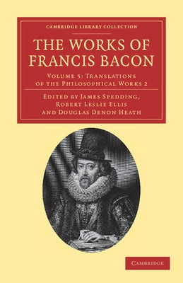 The Works of Francis Bacon by Bacon, Francis