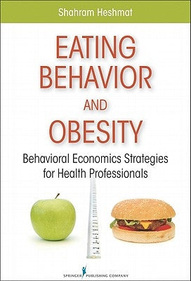 Eating Behavior and Obesity by Dr Shahram Heshmat Phd