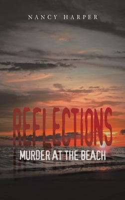 Reflections: Murder at the Beach by Harper, Nancy