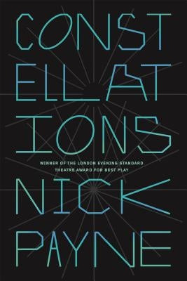 Constellations: A Play by Payne, Nick