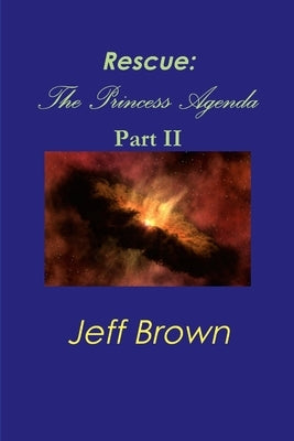 Rescue: The Princess Agenda Part II by Brown, Jeff
