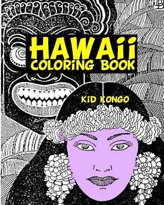 Hawaii Coloring Book by Kongo, Kid