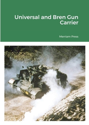 Universal and Bren Gun Carrier by Press, Merriam