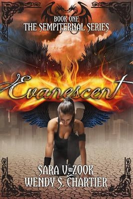 Evanescent by Chartier, Wendy S.