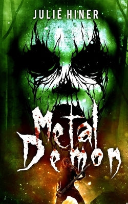 Metal Demon by Hiner, Julie