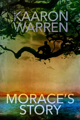 Morace's Story by Warren, Kaaron