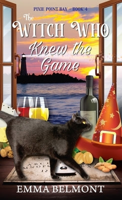 The Witch Who Knew the Game (Pixie Point Bay Book 4) by Belmont, Emma