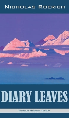 Diary Leaves by Roerich, Nicholas