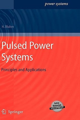 Pulsed Power Systems: Principles and Applications by Bluhm, Hansjoachim