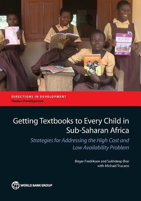Getting Textbooks to Every Child in Sub-Saharan Africa by Fredriksen, Birger
