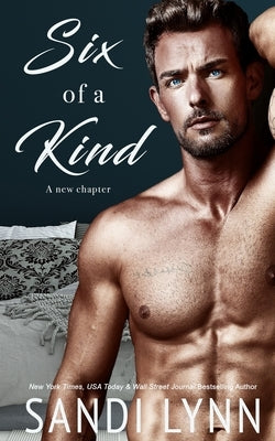 Six of a Kind: Kind Brothers Series, Book 7 by Lynn, Sandi