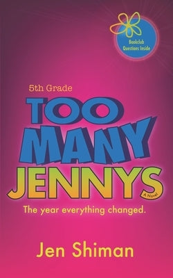 Too Many Jennys: Fifth Grade by Shiman, Jen