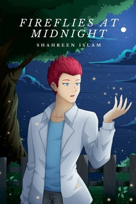 Fireflies at Midnight by Islam, Shahreen