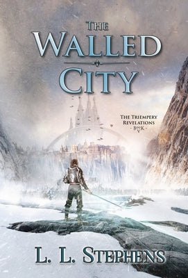 The Walled City by Stephens, L. L.