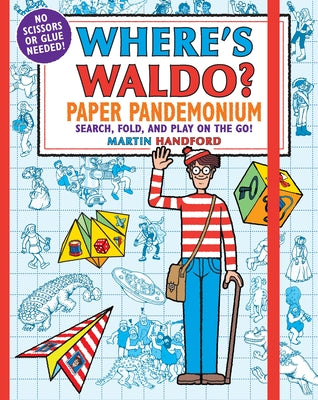 Where's Waldo? Paper Pandemonium by Handford, Martin