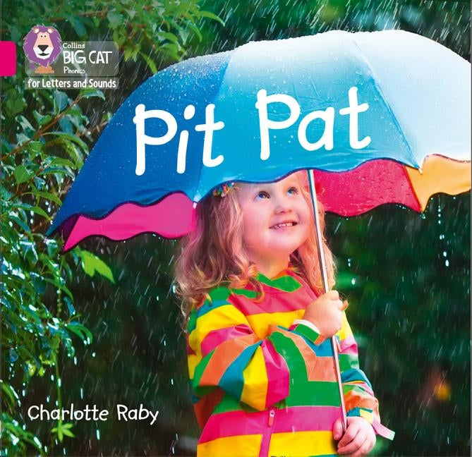 Pit Pat: Band 01a/Pink a by Raby, Charlotte