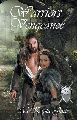 Warriors Vengeance by Jade, McKayla