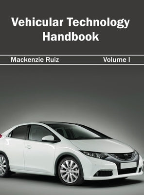Vehicular Technology Handbook: Volume I by Ruiz, MacKenzie