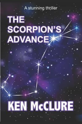 The Scorpion's Advance by McClure, Ken