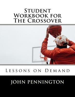 Student Workbook for The Crossover: Lessons on Demand by Pennington, John