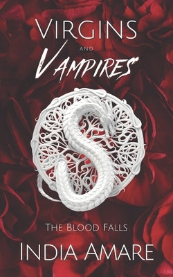 Virgins and Vampires: Blood Falls by Amare, India