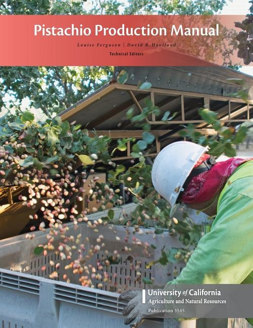 Pistachio Production Manual by Ferguson, Louise