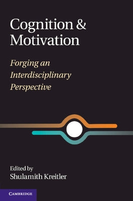 Cognition and Motivation by Kreitler, Shulamith