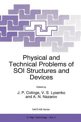 Physical and Technical Problems of Soi Structures and Devices by Colinge, J. -P