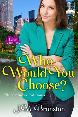 Who Would You Choose? by Bronston, J. M.